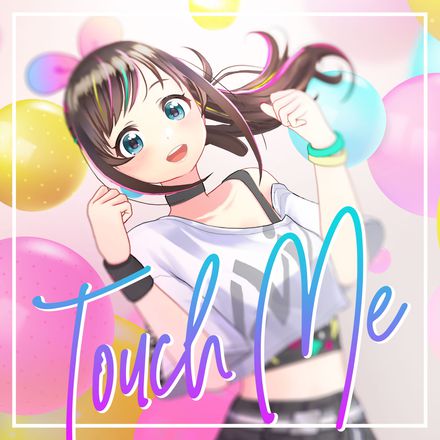 シングル「Touch Me」のジャケット